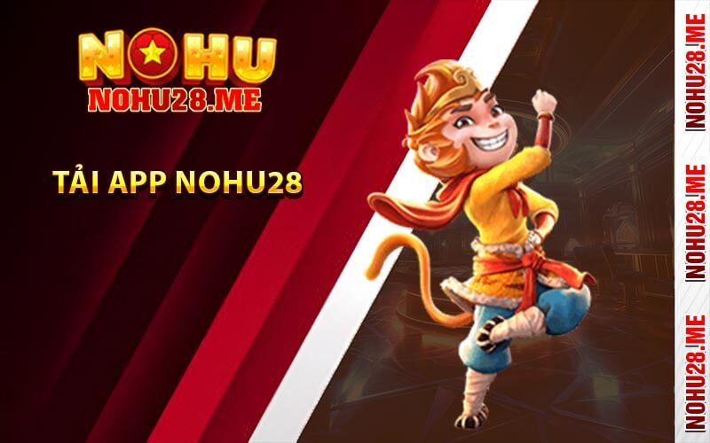 Tải App Nohu28